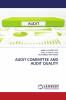 AUDIT COMMITTEE AND AUDIT QUALITY