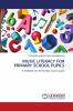 MUSIC LITERACY FOR PRIMARY SCHOOL PUPILS