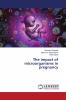 The impact of microorganisms in pregnancy