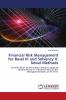 Financial Risk Management for Basel III and Solvency II: Novel Methods