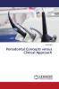 Periodontal Concepts versus Clinical Approach