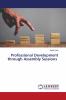 Professional Development through Assembly Sessions