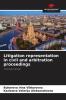 Litigation representation in civil and arbitration proceedings