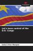Let's have control of the D.R. Congo
