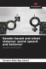 Gender-based and silent violence: sexist speech and behavior