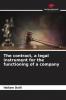The contract a legal instrument for the functioning of a company