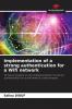 Implementation of a strong authentication for a Wifi network