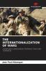 THE INTERNATIONALIZATION OF WARS