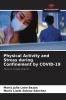 Physical Activity and Stress during Confinement by COVID-19