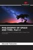 PHILOSOPHY OF SPACE AND TIME. Part 2