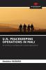U.N. PEACEKEEPING OPERATIONS IN MALI