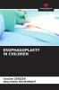 ESOPHAGOPLASTY IN CHILDREN