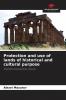 Protection and use of lands of historical and cultural purpose