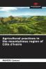 Agricultural practices in the mountainous region of C��te d'Ivoire
