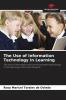 The Use of Information Technology in Learning
