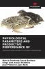 PHYSIOLOGICAL PARAMETERS AND PRODUCTIVE PERFORMANCE OF