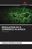 REGULATION OF E-COMMERCE IN AFRICA