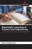 Meaningful Learning in Science and Engineering