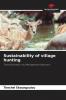 Sustainability of village hunting