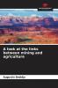 A look at the links between mining and agriculture