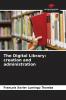 The Digital Library: creation and administration