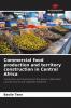 Commercial food production and territory construction in Central Africa