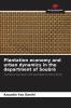 Plantation economy and urban dynamics in the department of Soubr��