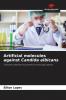 Artificial molecules against Candida albicans