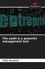 The audit is a powerful management tool