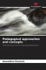 Pedagogical approaches and concepts