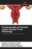 Fundamentals of Female Lower Genital Tract Pathology