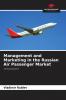 Management and Marketing in the Russian Air Passenger Market