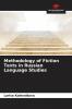 Methodology of Fiction Texts in Russian Language Studies