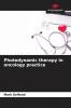 Photodynamic therapy in oncology practice