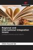 Regional and international integration issues