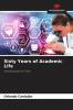 Sixty Years of Academic Life