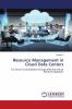 Resource Management in Cloud Data Centers