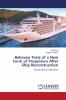 Behavior Tests of a New Form of Propulsion After Ship Reconstruction