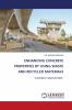 ENHANCING CONCRETE PROPERTIES BY USING WASTE AND RECYCLED MATERIALS
