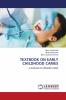 TEXTBOOK ON EARLY CHILDHOOD CARIES