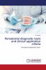 Periodontal diagnostic tools and clinical application criteria