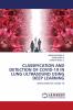 CLASSIFICATION AND DETECTION OF COVID-19 IN LUNG ULTRASOUND USING DEEP LEARNING