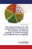 The Kyoto Protocol to The United Nations Framework Convention on Climate Change: A Critical Analysis and its Relevance to Uganda