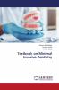 Textbook on Minimal Invasive Dentistry