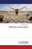 Attitude Conservation