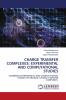 CHARGE TRANSFER COMPLEXES: EXPERIMENTAL AND COMPUTATIONAL STUDIES