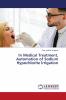 In Medical Treatment Automation of Sodium Hypochlorite Irrigation