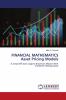 FINANCIAL MATHEMATICS Asset Pricing Models