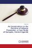 An Examination on the Doctrine of Adverse Possession a Case Study of Kampala Central Uganda