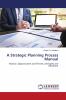 A Strategic Planning Process Manual